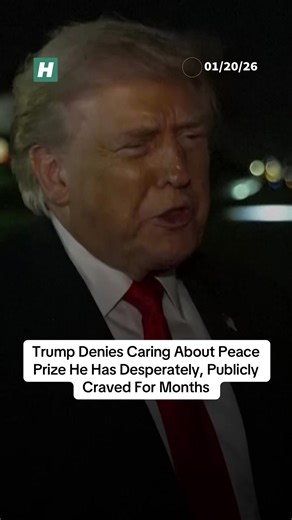 Donald Trump is now denying he cares about the Nobel Peace Prize. HuffPost found a few clips that would suggest otherwise.