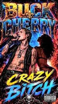 🔥BUCKCHERRY - Crazy B!tch 🩷👀🤬