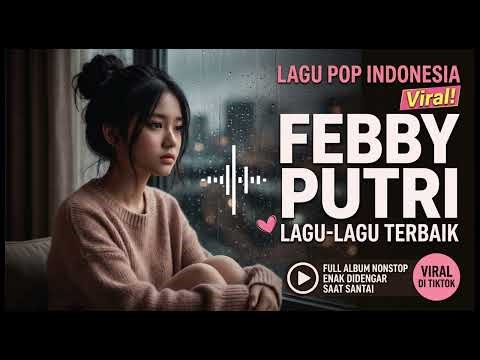 Feby Putri Mix 🎶 Untuk yang Sedang Menahan Rindu