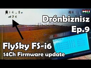 Flysky FS-i6 14 Channel Firmware frissítés és RSSI beállítás / How-To - Drónbiznisz Ep.9