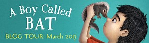 Why you should read A BOY CALLED BAT, by Elana K. Arnold