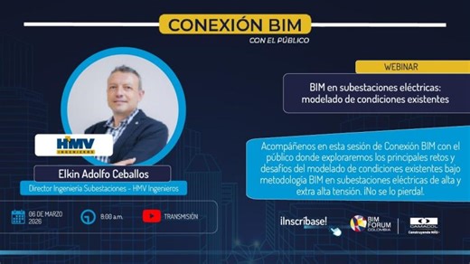 Webinar BIM en subestaciones eléctricas: Modelado de condiciones existentes | Camacol Colombia
