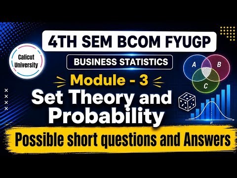 Set Theory and Probability | Module 3 | Possible questions and Answers |