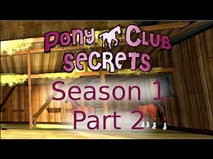 Pony Club Secrets: Season 1; Part 2