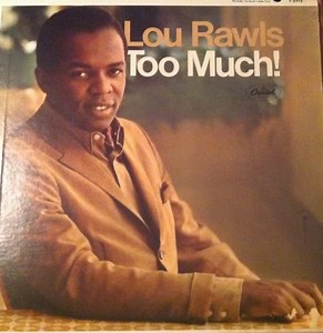 Lou Rawls - Too Much!