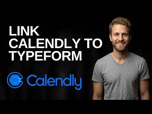 How To Link Calendly To Typeform (2025 Easy Guide)