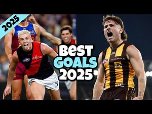 BEST AFL GOALS OF 2025