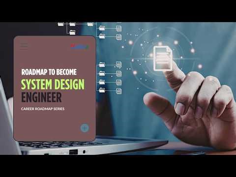 Roadmap to Become a System Design Engineer | Uplatz