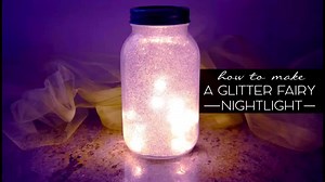 292K views · 1.8K reactions | Glitter Fairy Nightlight Mason Jar! How...