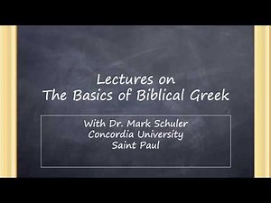 Basics of Biblical Greek: Chapters 3-4