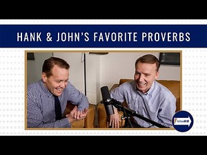 Come Follow Me: Hank & John's Favorite Proverbs