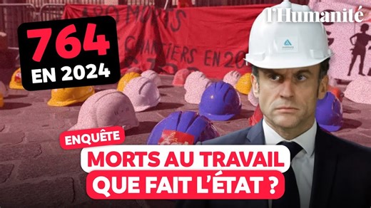 Morts au travail : enquête sur cette hécatombe silencieuse favorisée par l'inaction de l'État - L'Humanité