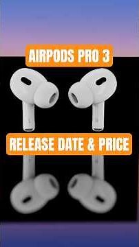 AirPods Pro 3 Release Date and Price! #airpodspro3 #airpodspro #airpods