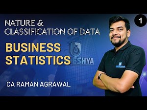 1. NATURE & CLASSIFICATION OF DATA | B.COM SEM-3 | BUSINESS STATISTICS | GE-3 | #bcom #sem2