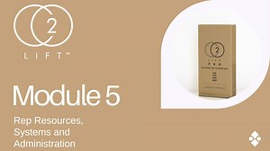 Module 5: Rep Resources, Systems and Admin