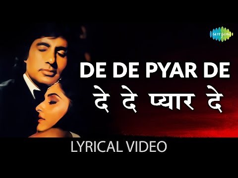 De De Pyaar De with lyrics | दे दे प्यार दे गाने के बोल | Sharaabi | Amitabh Bachan/Jaya Prada