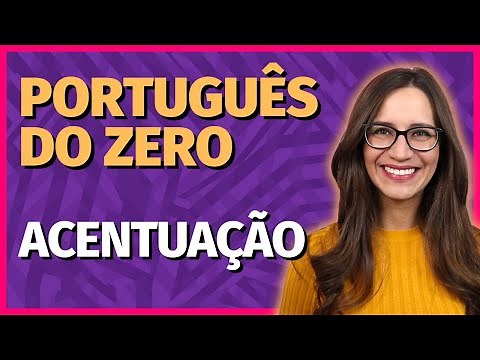 🟣 ACCENTUATION: OXYTONE, PAROXYTONE and PROPAROXYTONE || Portuguese Class