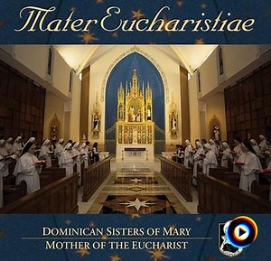 Fr. Michael Keating: Te Deum by Dominican Sisters of Mary, Mother of the Eucharist