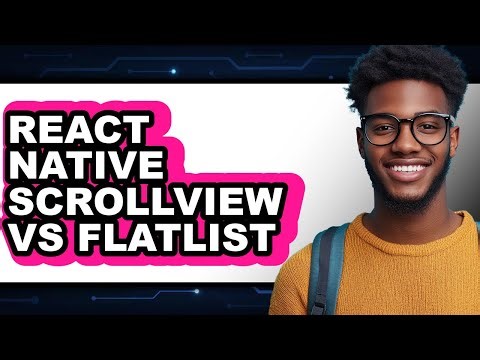 React Native ScrollView vs FlatList: Which Is Better?