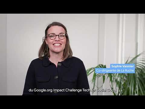 Google.org Impact Challenge France 2023 | Sophie Vannier