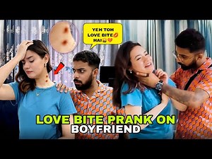 My CRAZY LOVE BITE PRANK on BOYFRIEND | REVENGE PRANK goes wrong 😱