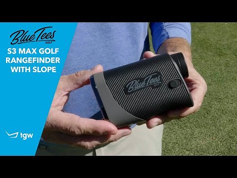 Blue Tees Golf S3 Max Golf Rangefinder Review by TGW