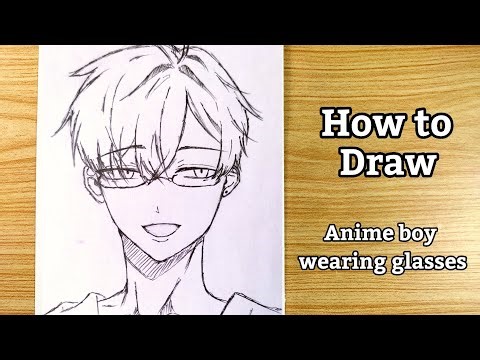 Easy to draw anime boy | how to draw anime wearing glasses step by step