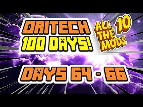 EP 22 - ORITECH 100 DAYS! The Making of Days 64 - 66! Minecraft All The Mods 10! ATM10!
