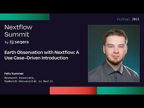 Felix Kummer: Earth Observation with Nextflow: A Use Case–Driven Introduction