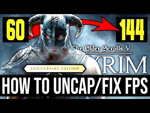 How to Unlock Framerate in Skyrim Anniversary Edition (2021) - Remove FPS Limit, Fix Physics, & More