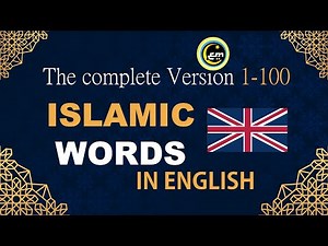 The Complete Version 1-100 | Most Common Islamic VOCABULARY Words in ENGLISH | You should Know