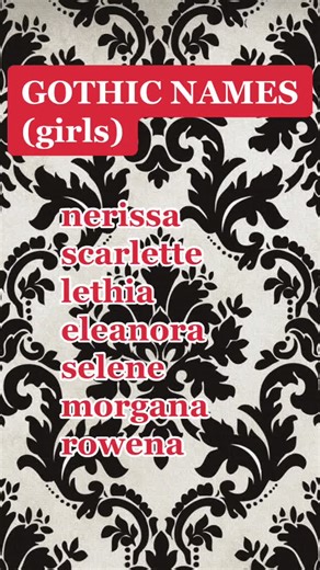 gothic names for girls 💖 #names #name #namelists #namelist #writertok #writer #inspo