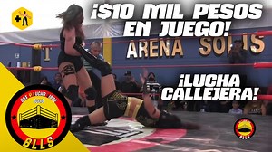 Box y Lucha Libre Solís -BLLS | Lucha callejera por $10 mil pesos: Mirvan vs Enigmática | Más Lucha