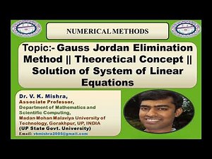 Gauss Jordan Elimination Method || Theoretical Concept || Solution of System of Linear Equations
