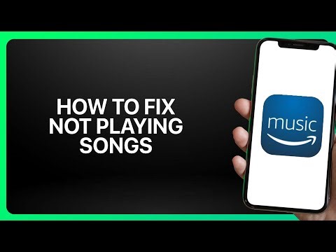 How To Fix Amazon Music Not Playing Songs in Amazon Music 2025! Tutorial