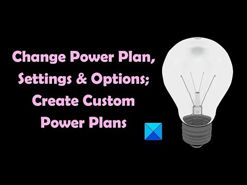 Change Power Plan and Create Custom Power Plans Windows 11/10