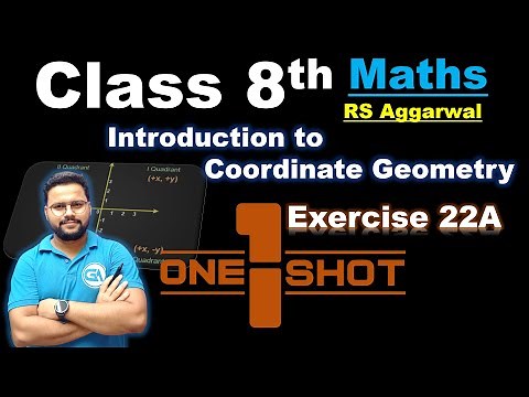 One Shot || Introduction to Coordinate Geometry | Class 8 Exercise 22A | Introduction | Rs Aggarwal