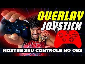 OBS JOYSTICK OVERLAY | Como Configurar sua Overlay de Controle no OBS! Joystick Overlay Atualizada!