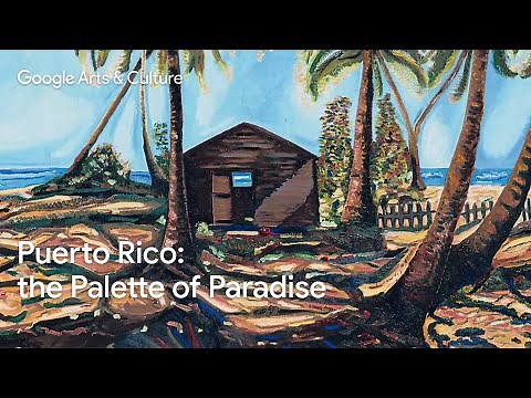 🇵🇷 PUERTO RICO: The Palette of PARADISE | Google Arts & Culture