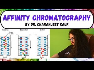 Affinity chromatography | Chromatography | Protein Purification Method | Dr . Charanjeet Kaur