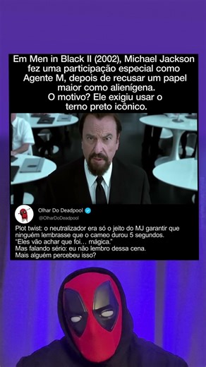 Em Homens de Preto 2 (2002), Michael Jackson aparece como “Agente M” após recusar um papel maior