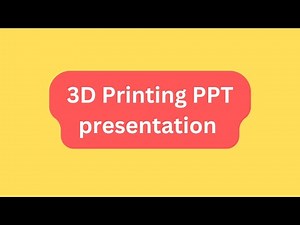 3d Printing PPT Presentation Seminar Download: Meaning, Types, Advantages