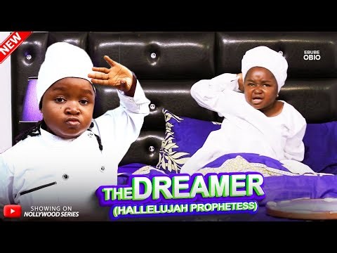 EBUBE OBIO THE DREAMER (HALLELUJAH PROPHETESS) - EBUBE OBIO 2025 Trending Nollywood Full Movie