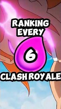 Ranking EVERY 6 ELIXIR Card in Clash Royale #clashroyale #clash #crl #supercell #coc #ranking
