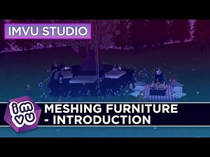 IMVU Studio - Meshing Furniture - Introduction