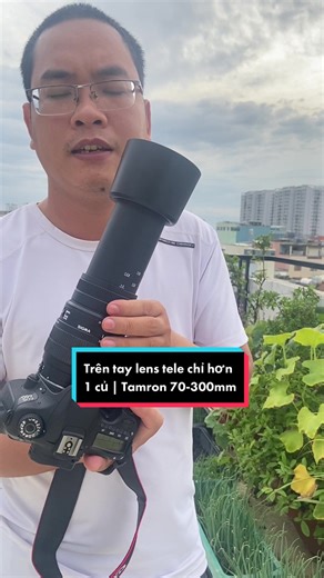 Trên tay lens Sigma 70-300mm: Đánh giá chi tiết
