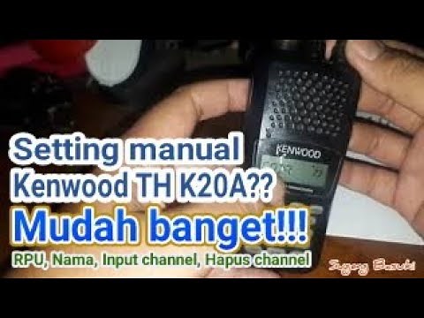 Setting Kenwood TH K20 K40 | program manual | RPU, Input memory, Nama, Hapus channel