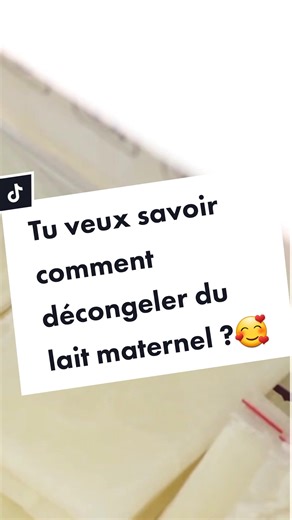 Comment décongeler du lait maternel efficacement