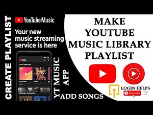 How to Make Playlist on YouTube Music App & Add Songs? Create Playlist