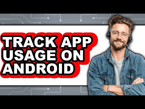 How to Track App Usage on Android (only Way)